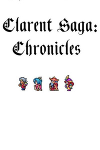 Clarent Saga: Chronicles