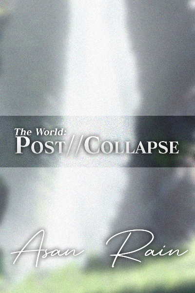 The World: Post//Collapse
