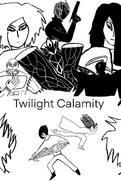 Twilight Calamity: A New Twilight