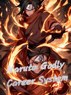 Naruto: Godly Career System