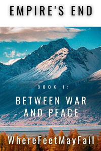 Empire's End: Between War and Peace