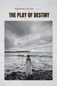 THE PLAY OF DESTINY