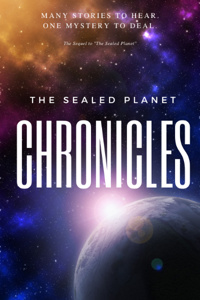 The Sealed Planet Chronicles