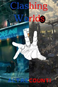 Clashing Worlds (Hiatus)