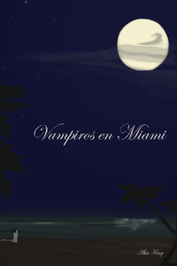 Vampiros en Miami