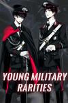 Young Military Rarities