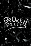 Broken Pieces