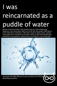 I was Reincarnated as a Puddle of Water