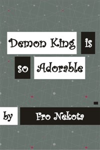 Demon King Is So Adorable