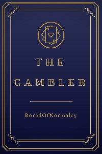 The Gambler