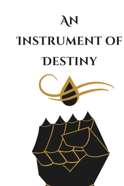 An Instrument of Destiny