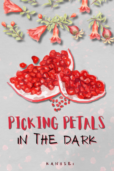 Picking Petals In The Dark