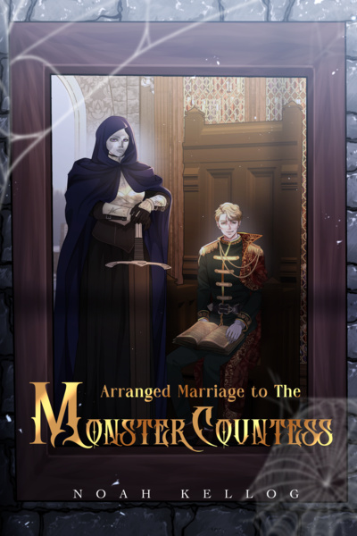 Arranged Marriage to the Monster Countess