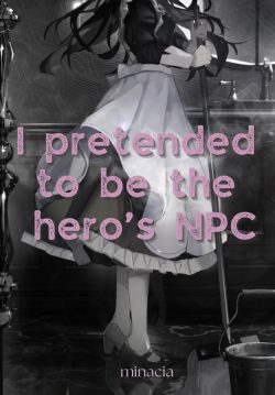 I pretended to be the hero’s NPC