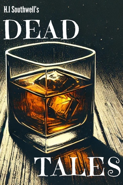 H.I. Southwell’s Dead Tales