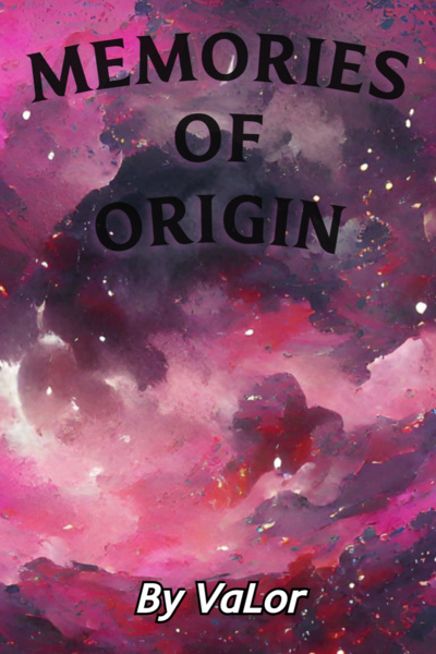Memories of Origin [Soft LitRPG/Progression]