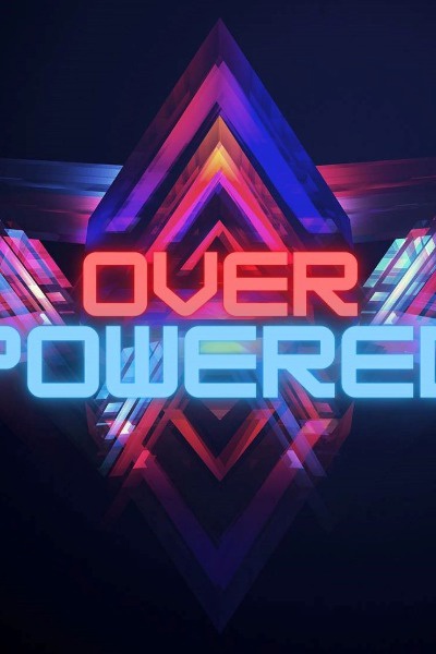 Overpowered