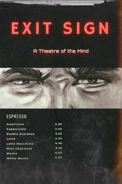 Exit Sign: A Theatre of the Mind