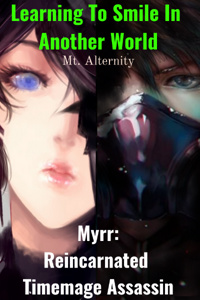 Myrr: Reincarnated Timemage Assassin
