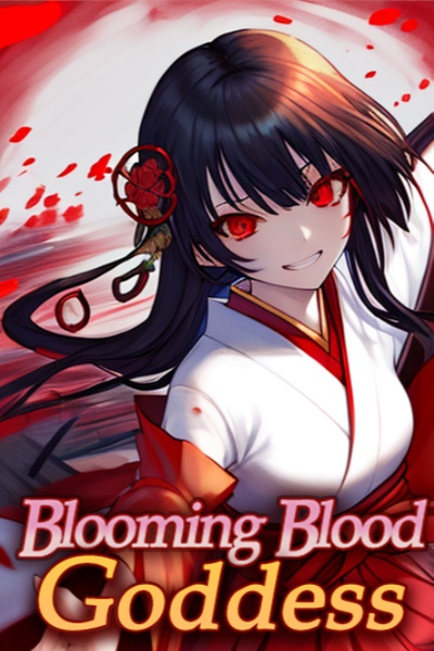Blooming Blood Goddess (LitRPG)
