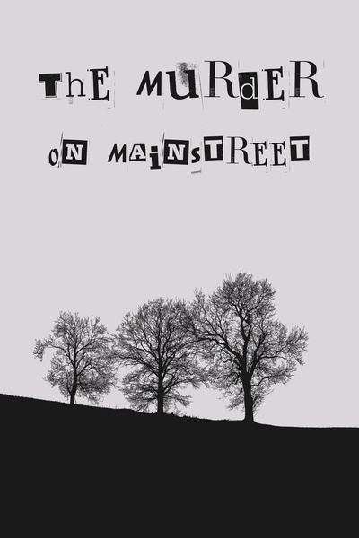The Murder on Mainstreet