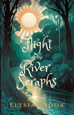 Flight of the River Seraphs