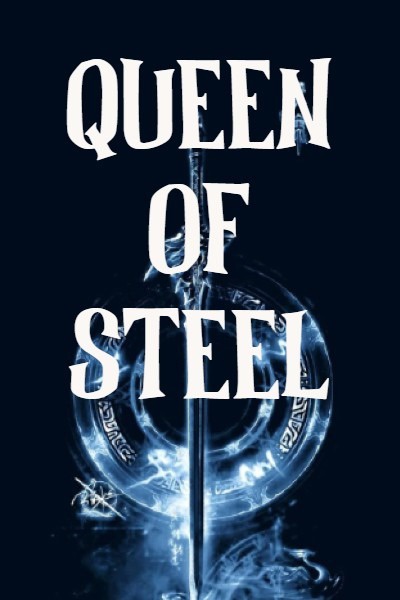 QUEEN OF STEEL
