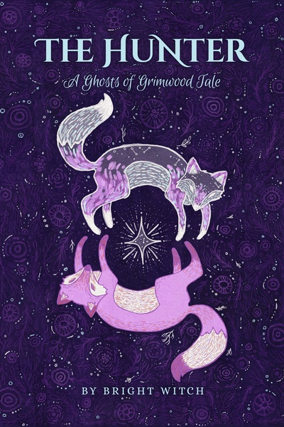 The Hunter ~ A Ghosts of Grimwood tale